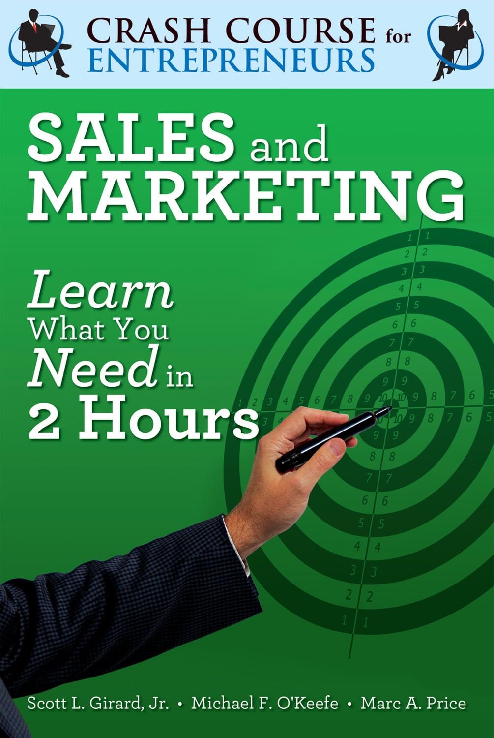 Sales & Marketing: Learn What You Need in 2 Hours (Crash Course for Entrepreneurs, Band 2) Business, Finance & Career