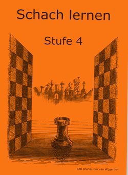 Schach lernen - Stufe 4 Schülerheft (Stappenmethode) Books
