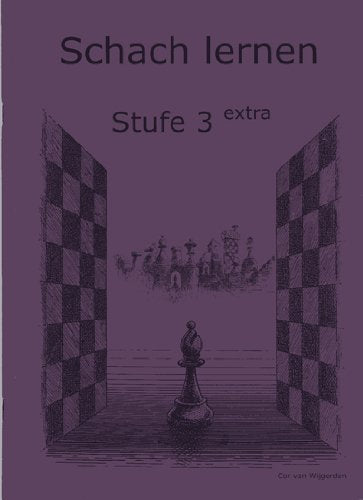 Schach lernen - Stufe 3 extra Schülerheft (Stappenmethode) Books