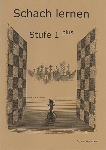 Schach lernen - Stufe 1 plus Schülerheft (Stappenmethode) Books