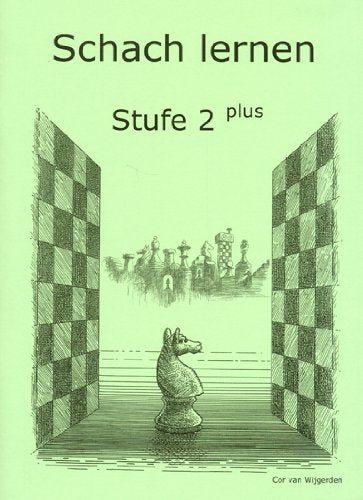 Schach lernen - Stufe 2 plus Schülerheft (Stappenmethode) Books