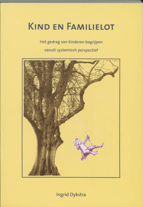 Kind en familielot: het gedrag van kinderen begrijpen vanuit systemisch perspectief book