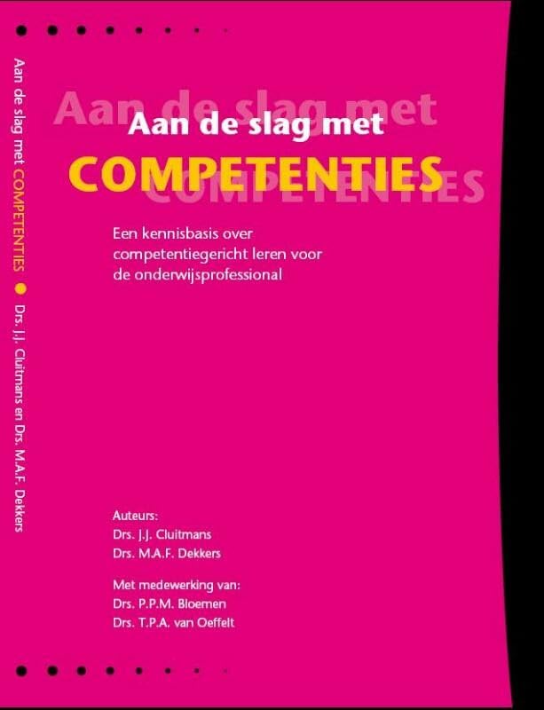 Aan de slag met competenties: een kennisbasis over competentiegericht leren voor de onderwijsprofessional book
