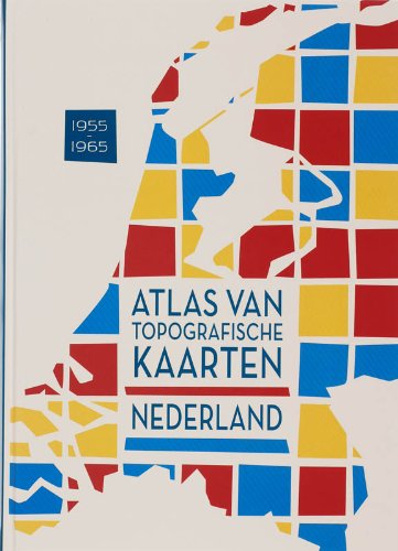 Atlas van topografische kaarten Nederland 1955-1965: de atlas van mijn jeugd schaal 1:50.000 book