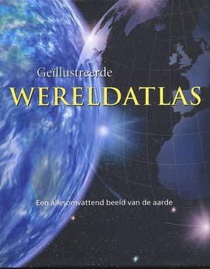 Geïllustreerde wereldatlas: een allesomvattend beeld van de aarde book