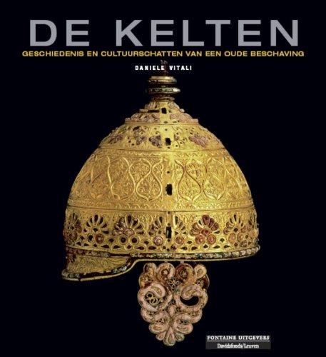 De Kelten: geschiedenis en cultuurschatten van een oude beschaving book