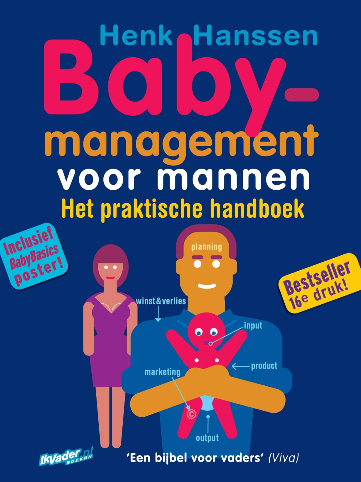 Babymanagement voor mannen: Het praktische handboek (managementboeken voor vaders, 2) Parents & Children