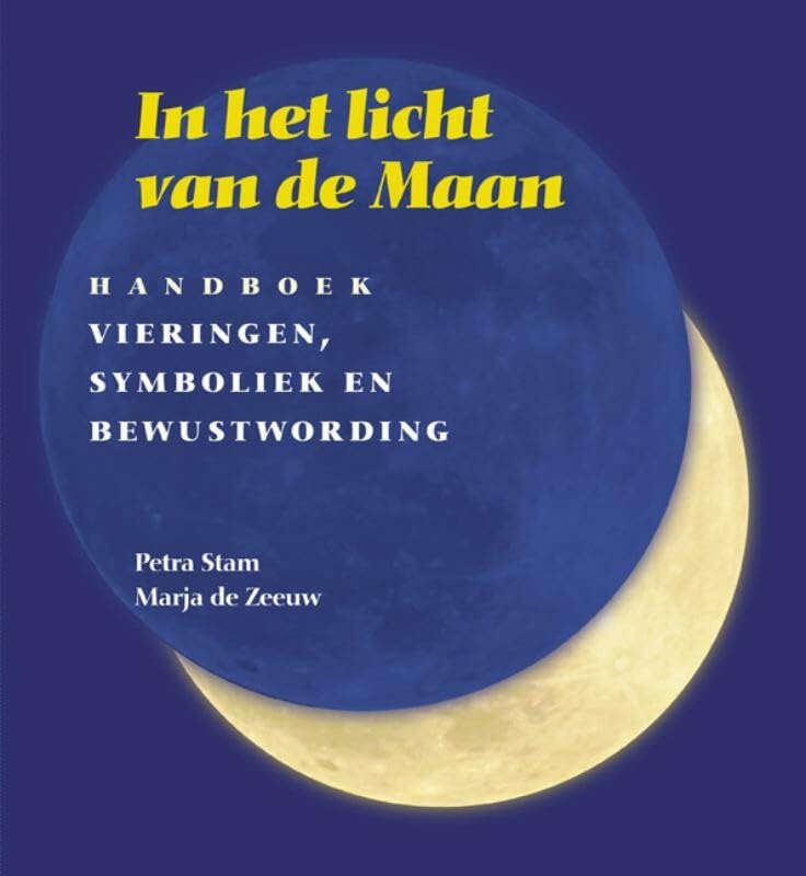 In het licht van de maan: handboek vieringen, symboliek en bewustwording book
