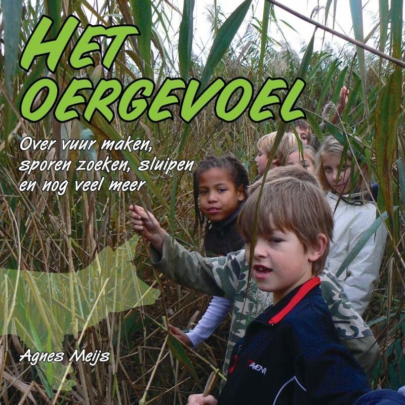 Het oergevoel: over vuur maken, sporen zoeken, sluipen en nog veel meer book