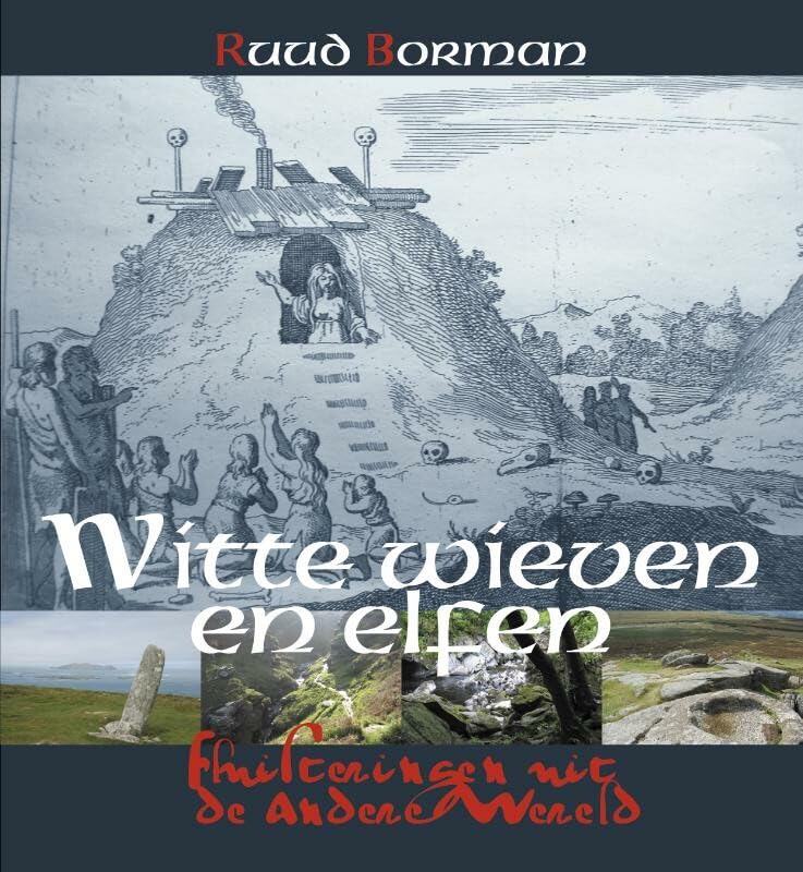 Witte wieven en elfen: fluisteringen uit de andere wereld book