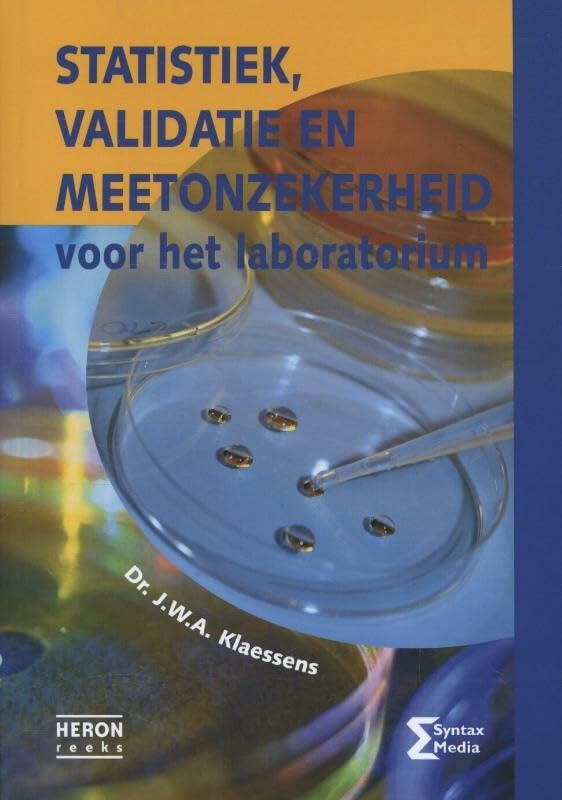 Statistiek, validatie en meetonzekerheid voor het laboratorium (Heron-reeks) Medicine