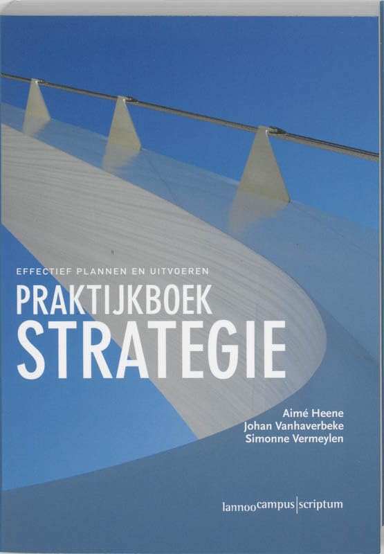 Praktijkboek Strategie: Effectief plannen en uitvoeren Business, Finance & Career