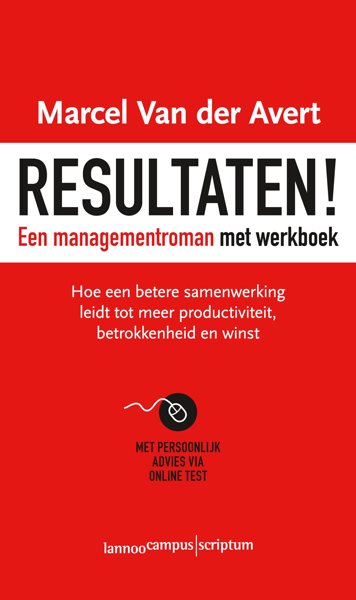 Resultaten!: Een managementroman met werkboek book