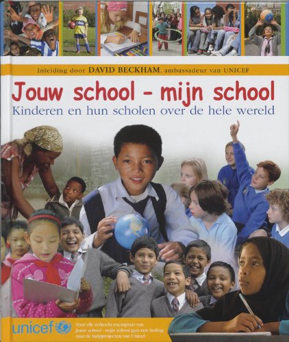 Jouw school - mijn school: kinderen en hun scholen over de hele wereld Non-fiction