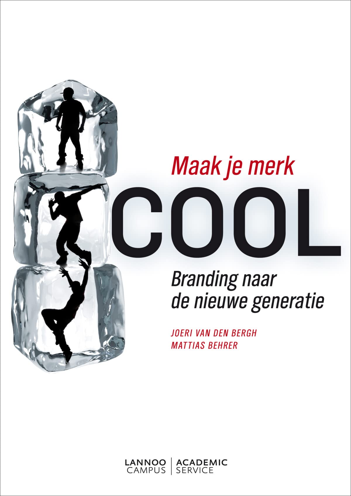 Maak je merk cool: Branding naar de nieuwe generatie book