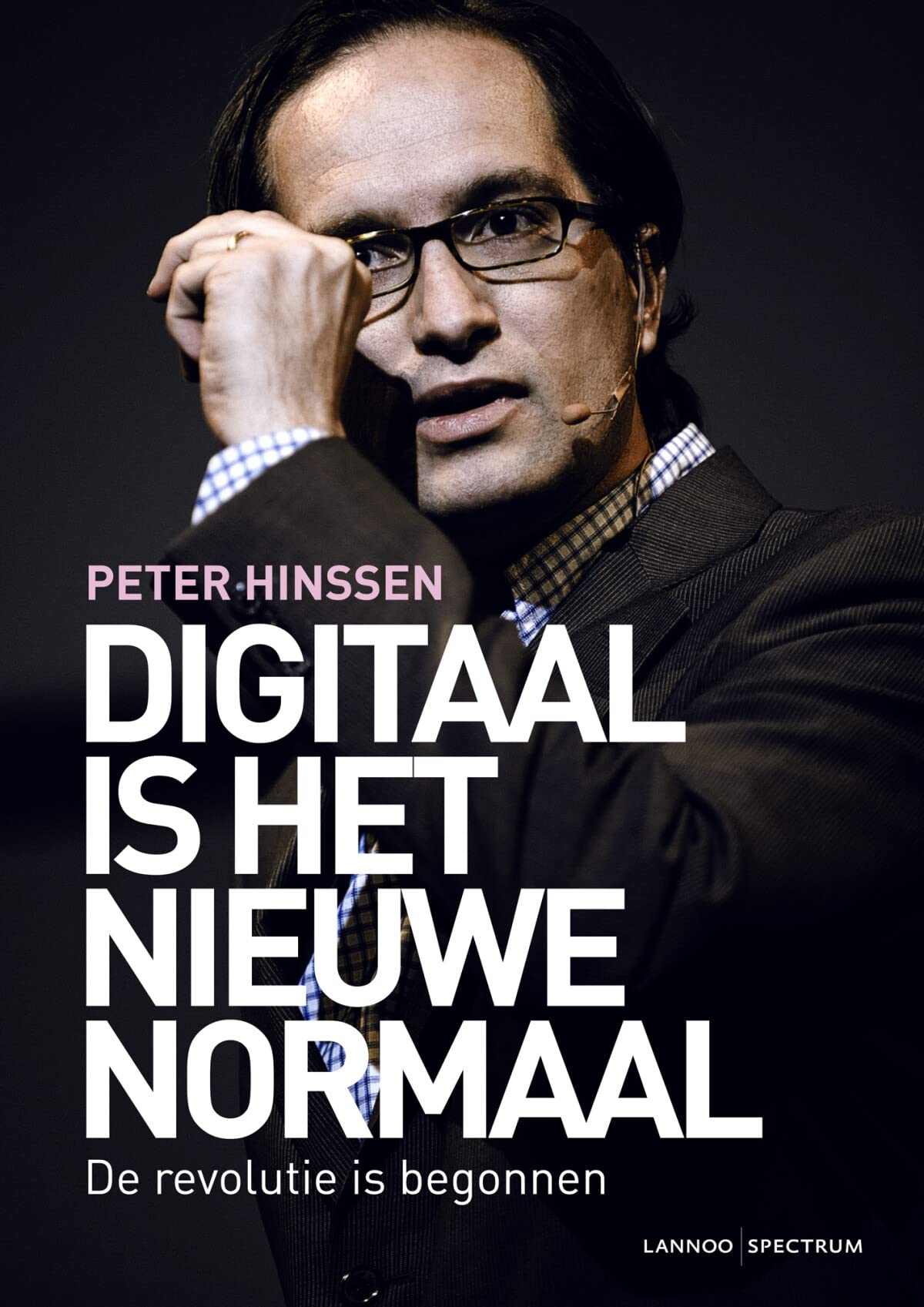 Digitaal is het nieuwe normaal: De revolutie is begonnen book