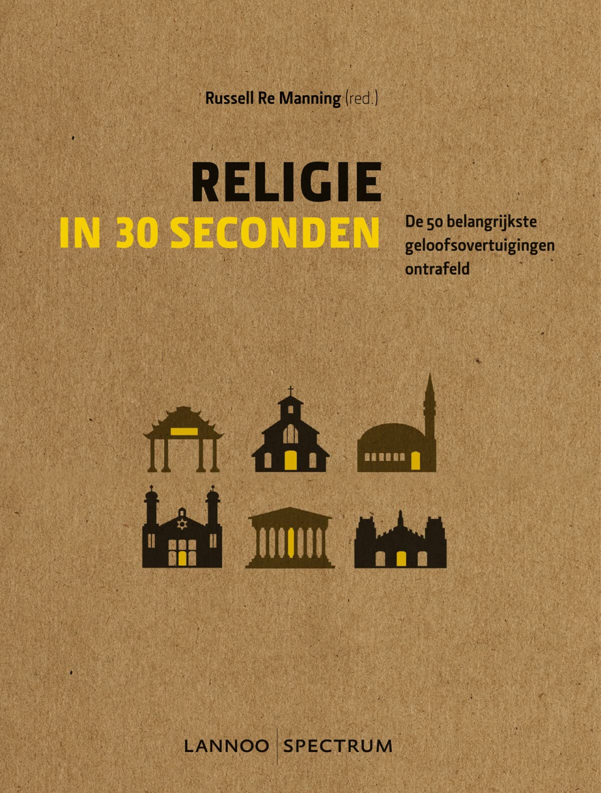 Religie in 30 seconden: de 50 belangrijkste geloofsovertuigingen ontrafeld book