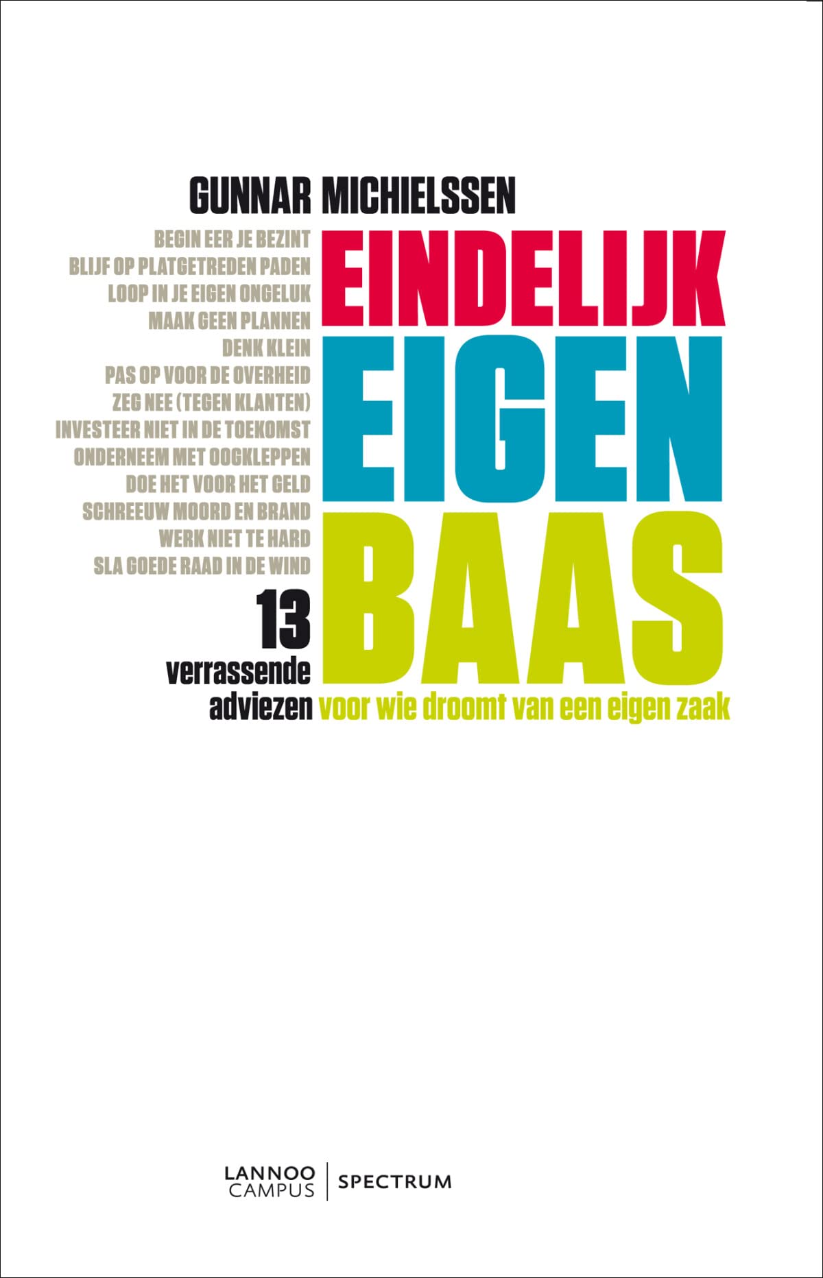 Eindelijk eigen baas: 13 verrassende adviezen voor wie droomt van een eigen zaak book