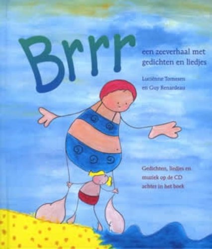 Brrr: Een zeeverhaal met gedichten en liedjes book