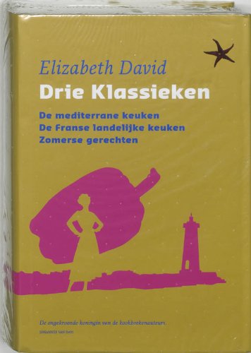 Drie klassieken: de mediterrane keuken, de Franse landelijke keuken, zomers gerechten Books