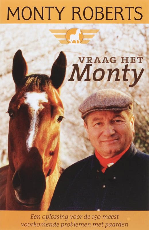Vraag het aan Monty: een oplossing voor de 150 meest voorkomende problemen met paarden book