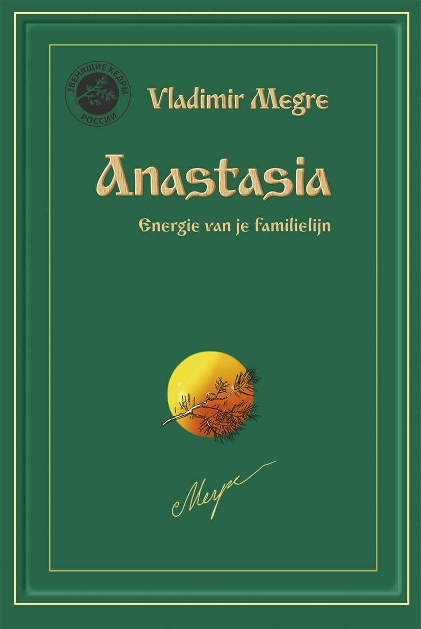 Anastasia: energie van je familielijn (De rinkelende dennen van Rusland, 1) Philosophy