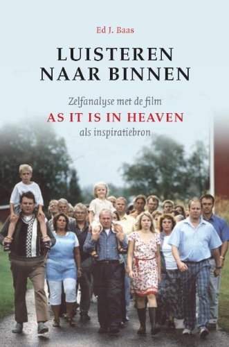 Luisteren naar binnen: zelfanalyse met de film 'As it is in heaven' als inspiratiebron book