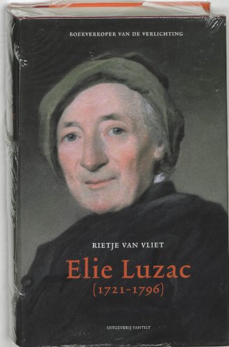 Elie Luzac 1721-1796: boekverkoper van de Verlichting book