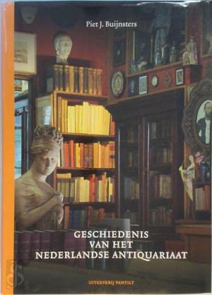Geschiedenis van het Nederlandse antiquariaat: 1750-2006 Books