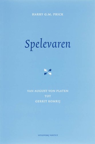 Spelevaren: van August von Platen tot Gerrit Komrij Books