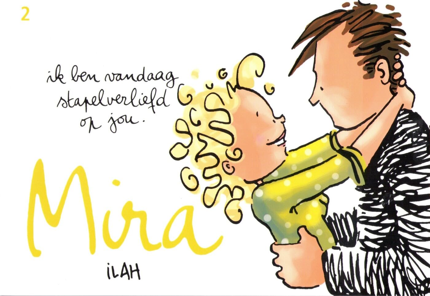 Mira #2 - Ik ben vandaag stapelverliefd op jou: Ilah book