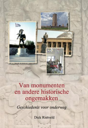 Van monumenten en andere historische ongemakken: geschiedenis voor onderweg book