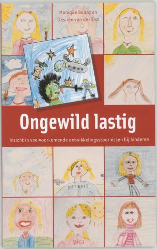 Ongewild lastig: inzicht in veelvoorkomende ontwikkelingsstoornissen bij kinderen Psychology