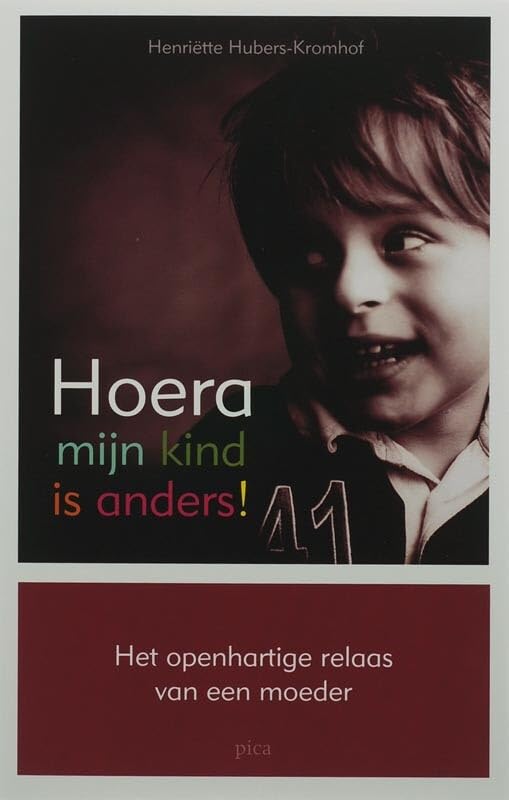 Hoera, mijn kind is anders!: het openhartige relaas van een moeder Psychology