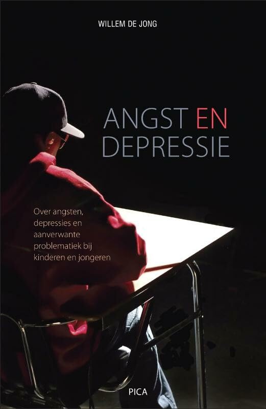 Angst en depressie: over angsten, depressies en aanverwante problematiek bij kinderen en jongeren : een leidraad voor ouders en leerkrachten book