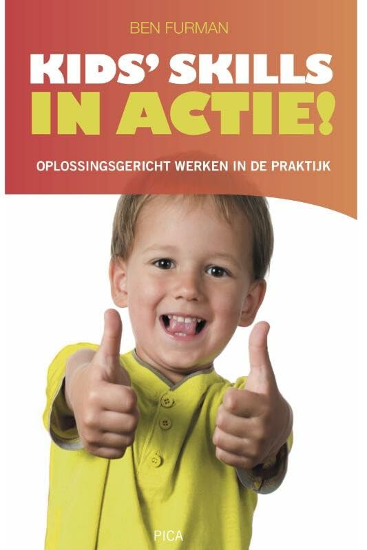 Kids' skills in actie!: oplossingsgericht werken in de praktijk Social Sciences