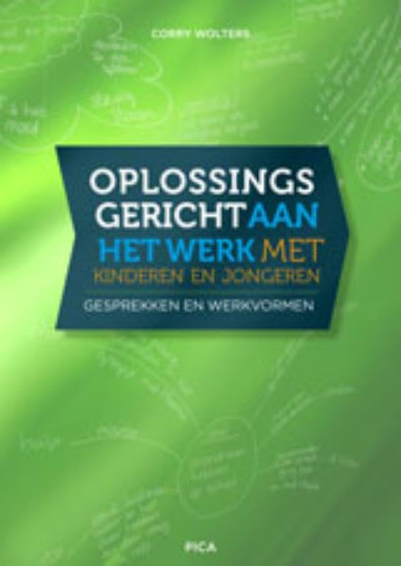 Oplossingsgericht aan het werk met kinderen en jongeren: gesprekken en werkvormen book