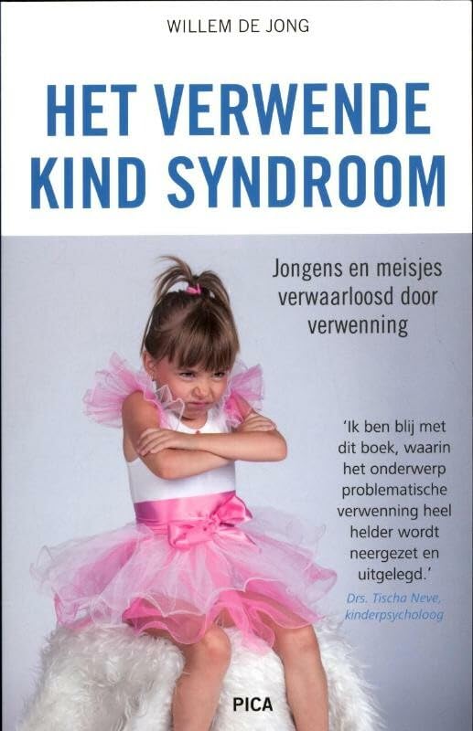 Het verwende kind syndroom: jongens en meisjes verwaarloosd door verwenning book