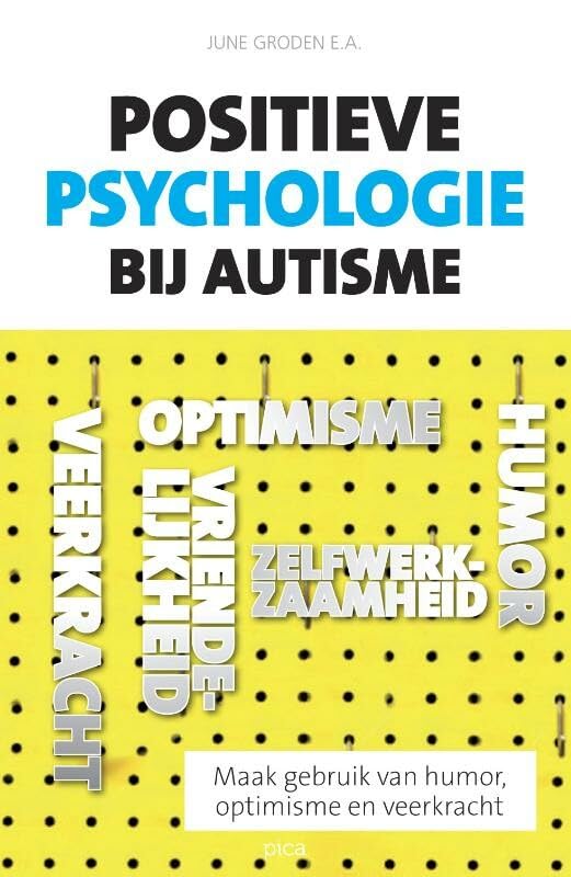 Positieve psychologie bij autisme: maak gebruik van humor, optimisme en flexibiliteit book