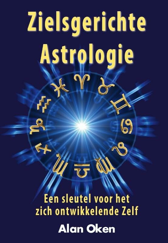 Zielsgerichte astrologie: een sleutel voor het zich ontwikkelende Zelf book