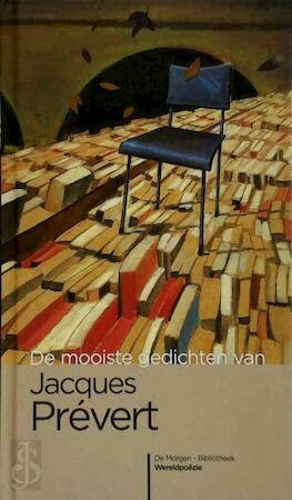 De mooiste gedichten van Jacques Prévert: De mooiste gedichten van Jacques Pr+®vert book