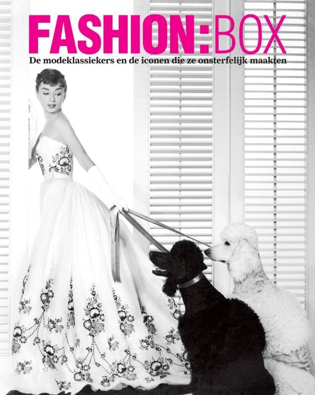 FASHION:BOX: de modeklassiekers en de iconen die ze onsterfelijk maakten: De modeklassiekers en de iconen die ze onsterfelijk maken Travel