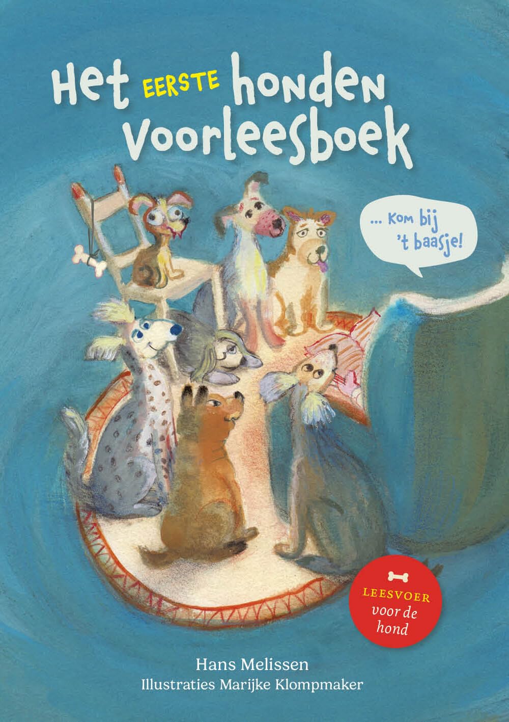 Kom bij 't baasje: Het eerste hondenvoorleesboek book
