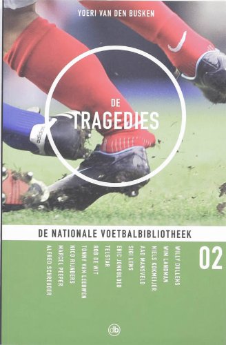 Nationale Voetbalbiliotheek 02 De Tragedies book