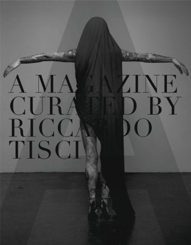 A MAGAZINE #8: curated by Ricardo Tisci Film, Art & Culture