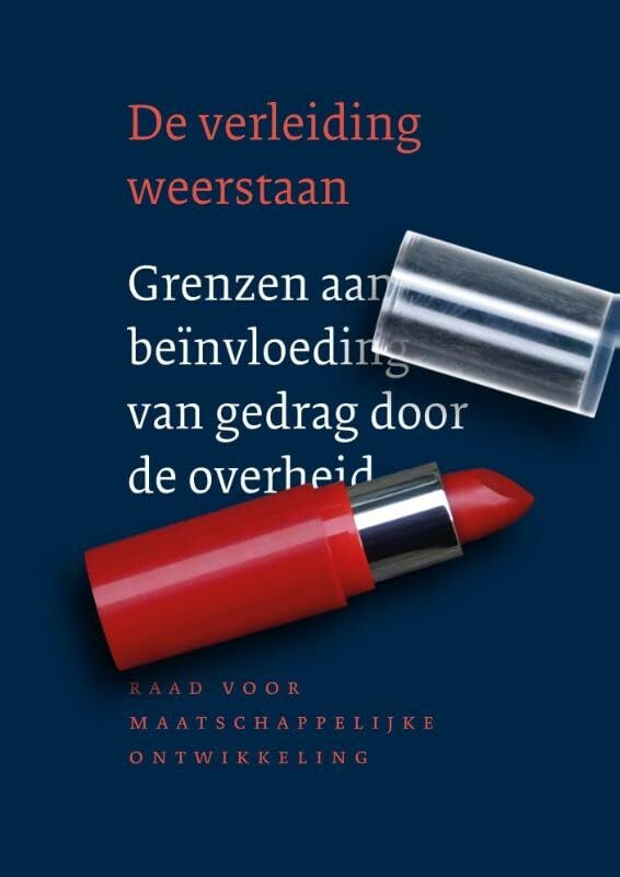 De verleiding weerstaan: grenzen aan beïnvloeding van gedrag door de overheid book