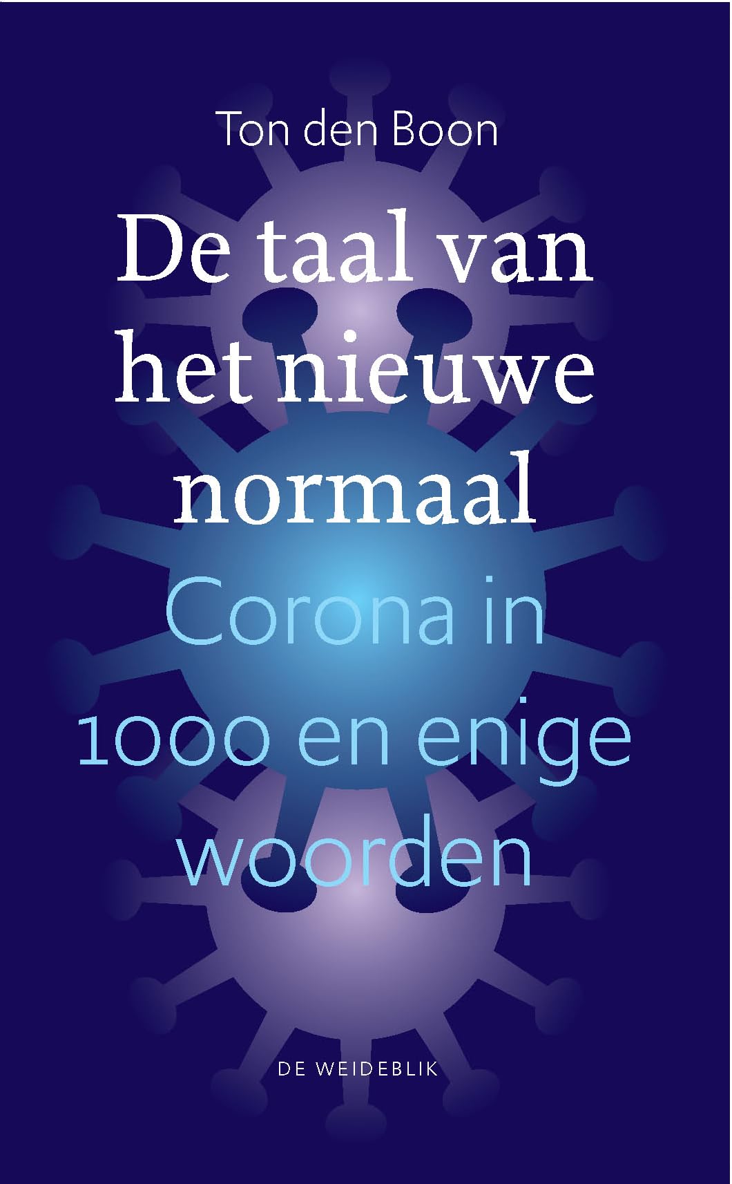 De taal van het nieuwe normaal: corona in 1000 en enige woorden book