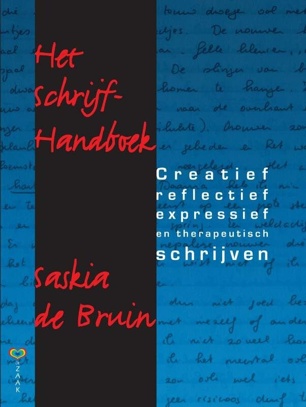 Het Schrijfhandboek: creatief, reflectief, expressief en therapeutisch schrijven Business, Finance & Career