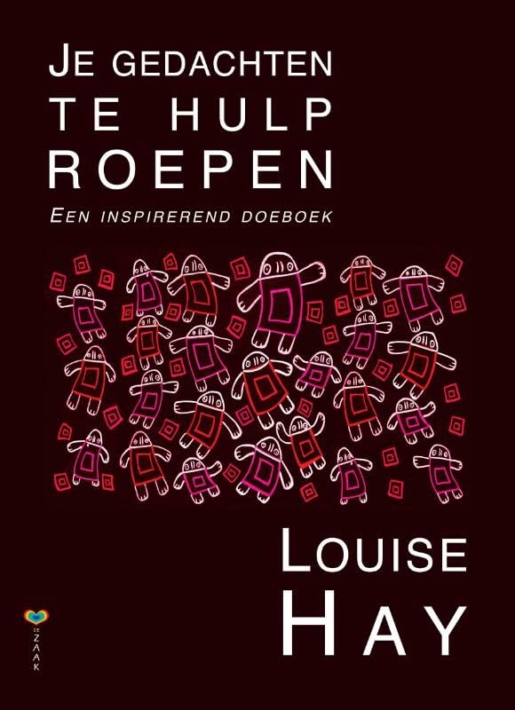 Je gedachten te hulp roepen: een inspirerend doeboek book