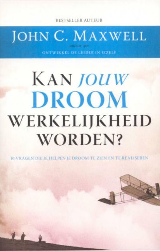 Kan jouw droom werkelijkheid worden?: 10 vragen om je te helpen je droom te zien en te pakken book